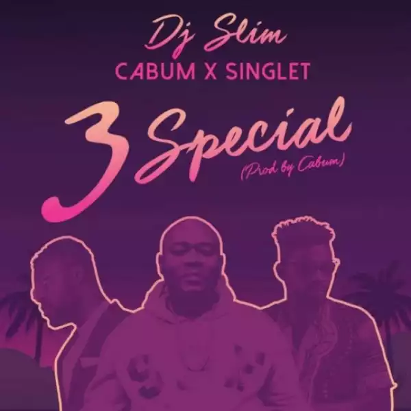 Cabum - 3 Special ft. Singlet x Dj Slim